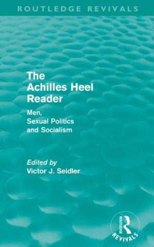 Achilles Heel Reader (Routledge Revivals)