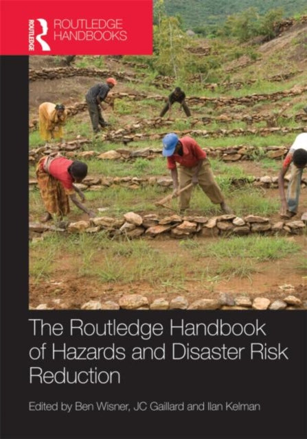 Book cover of: Handbook of Hazards and Disaster Risk Reduction. By: Benjamin Wisner