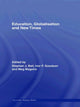 Book cover of: Education, Globalisation and New Times. By: Stephen J. Ball