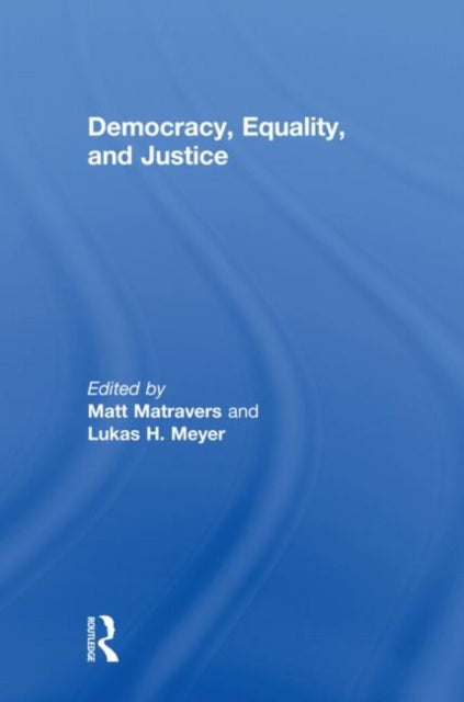 Book cover of: Democracy, Equality, and Justice