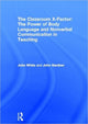 Book cover of: Classroom X-Factor: The Power of Body Language and Non-verbal Communication in Teaching. By: John White