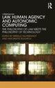 Book cover of: Law, Human Agency and Autonomic Computing. By: M. Hildebrandt