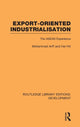 Book cover of: Export-Oriented Industrialisation. By: Mohammed Ariff