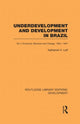 Book cover of: Underdevelopment and Development in Brazil: Volume I. By: Nathaniel H. Leff