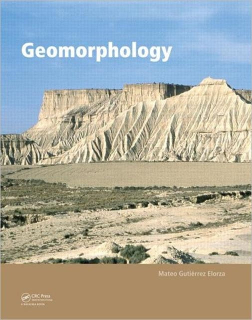 Book cover of: Geomorphology. By: Mateo Gutierrez Elorza