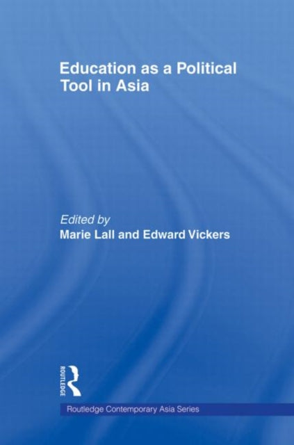 Book cover of: Education as a Political Tool in Asia. By: Marie Lall