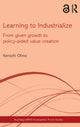 Book cover of: Learning to Industrialize. By: Kenʼichi Ōno