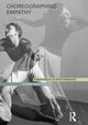 Book cover of: Choreographing Empathy