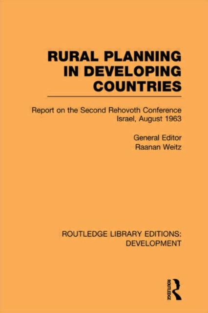 Book cover of: Rural Planning in Developing Countries. By: Raanan Weitz