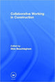 Book cover of: Collaborative Working in Construction. By: Dino Bouchlaghem