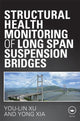 Book cover of: Structural Health Monitoring of Long-Span Suspension Bridges. By: You-Lin Xu