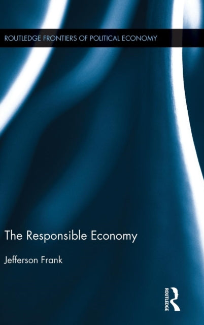 Book cover of: Responsible Economy. By: Jefferson Frank