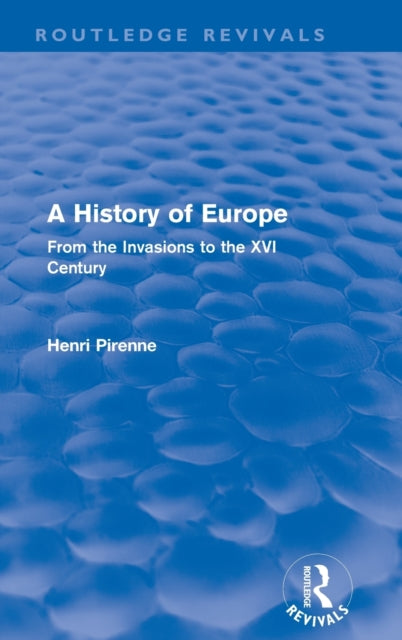 Book cover of: History of Europe (Routledge Revivals). By: Henri Pirenne