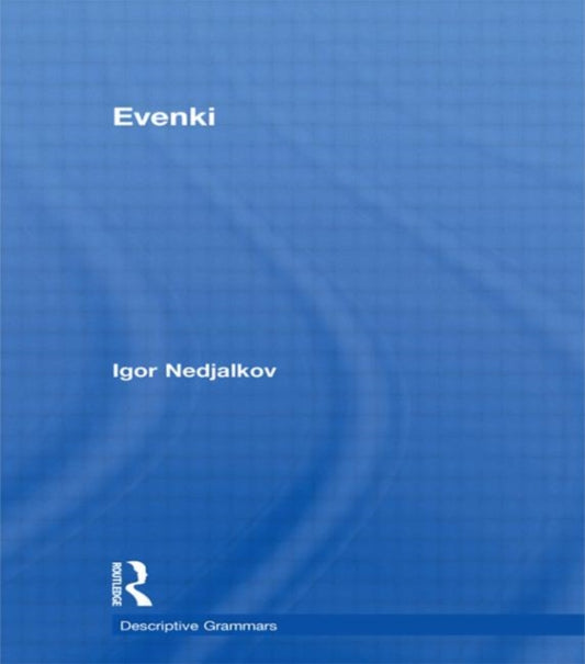 Book cover of: Evenki. By: Igor Nedjalkov