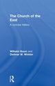 Book cover of: Church of the East. By: Wilhelm Baum