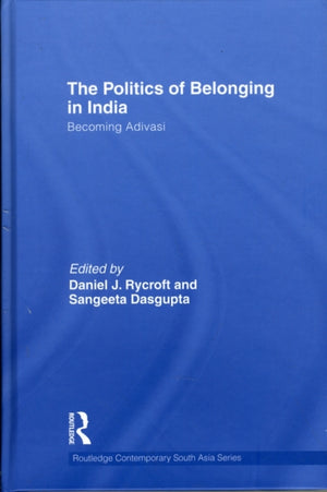The Politics of Belonging in India