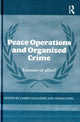 Book cover of: Peace Operations and Organized Crime. By: James Cockayne