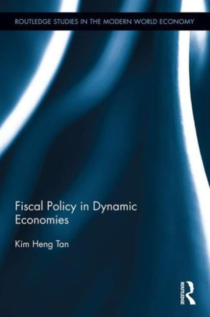 Book cover of: Fiscal Policy in Dynamic Economies
