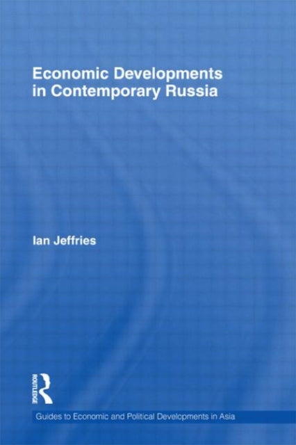 Book cover of: Economic Developments in Contemporary Russia. By: Ian Jeffries