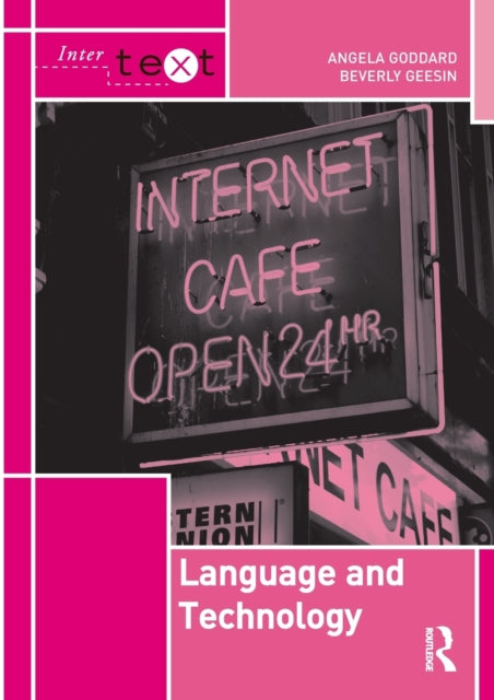 Book cover of: Language and Technology. By: Angela Goddard