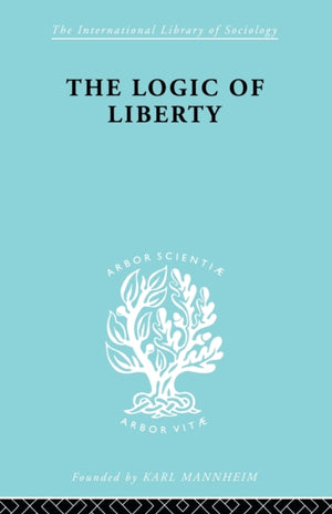 The Logic of Liberty