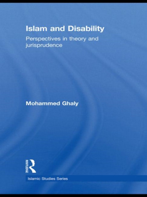 Book cover of: Islam and Disability. By: Mohammed Ghaly