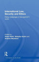 Book cover of: International Law, Security and Ethics. By: Aidan Hehir