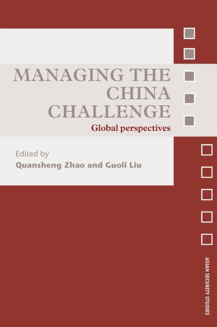 Book cover of: Managing the China Challenge. By: Quansheng Zhao