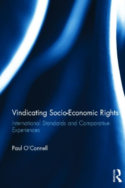 Book cover of: Vindicating Socio-Economic Rights. By: Paul O'Connell