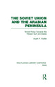 Book cover of: Soviet Union and the Arabian Peninsula (RLE Iran D). By: Aryeh Yodfat