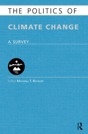 The Politics of Climate Change
