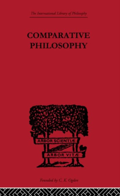 Book cover of: Comparative Philosophy. By: Paul Masson-Oursel