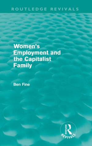 Women's Employment and the Capitalist Family