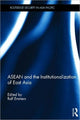 Book cover of: ASEAN and the Institutionalization of East Asia. By: Ralf Emmers