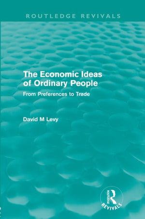 Economic Ideas of Ordinary People (Routledge Revivals)