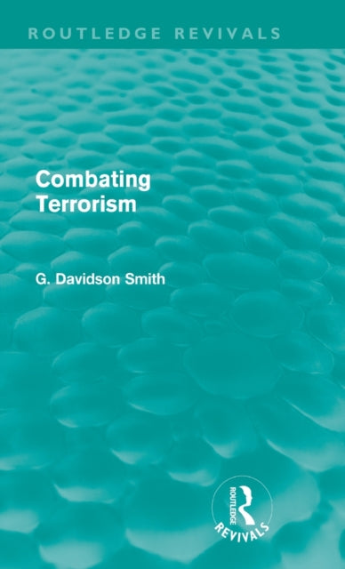 Book cover of: Combating Terrorism (Routledge Revivals)