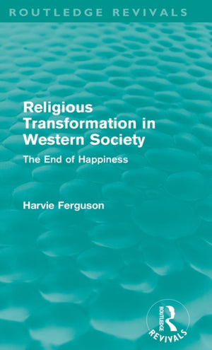 Religious Transformation in Western Society (Routledge Revivals)