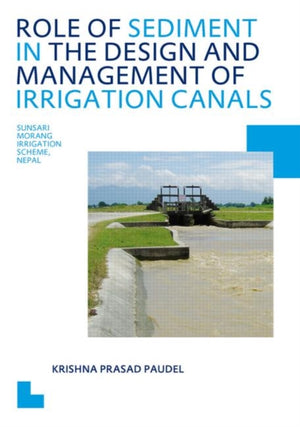 Role of Sediment in the Design and Management of Irrigation Canals