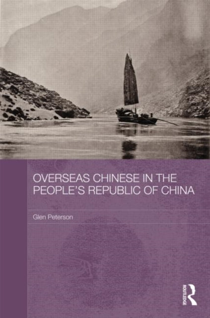 Book cover of: Overseas Chinese in the People's Republic of China. By: Glen Peterson
