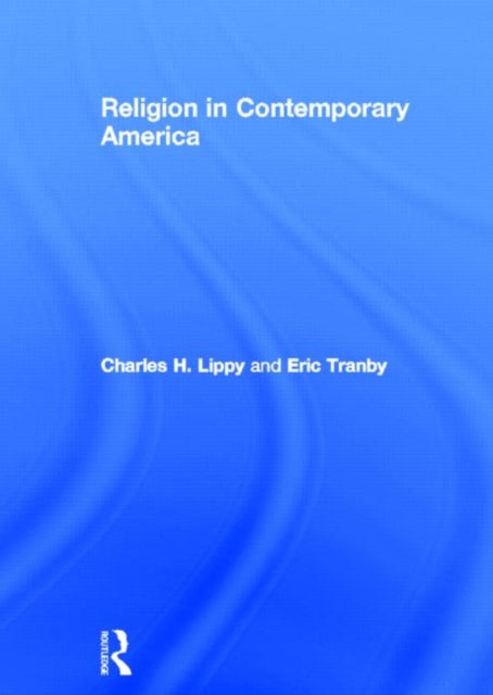 Book cover of: Religion in Contemporary America. By: Charles H. Lippy
