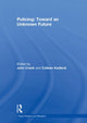 Book cover of: Policing: Toward an Unknown Future. By: John Crank