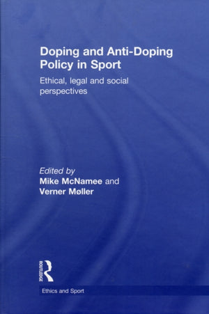 Doping and Anti-Doping Policy in Sport