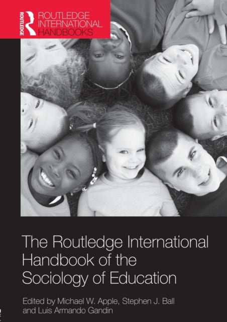 Book cover of: Routledge International Handbook of the Sociology of Education