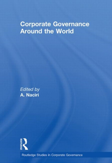 Book cover of: Corporate Governance Around the World. By: Ahmed Naciri