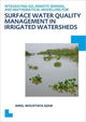 Book cover of: Integrating GIS, Remote Sensing, and Mathematical Modelling for Surface Water Quality Management in Irrigated Watersheds