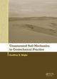 Book cover of: Unsaturated Soil Mechanics in Geotechnical Practice. By: G. E. Blight