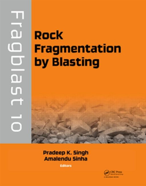 Book cover of: Rock Fragmentation by Blasting. By: Pradeep K. Singh