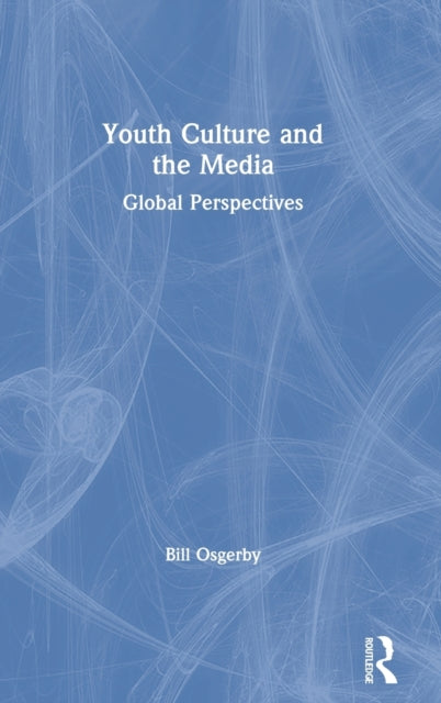 Book cover of: Youth Culture and the Media. By: Bill Osgerby