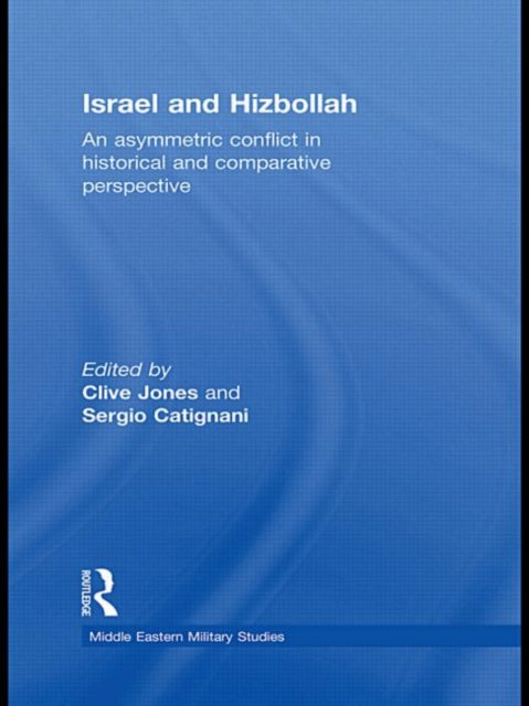 Book cover of: Israel and Hizbollah. By: Clive Jones