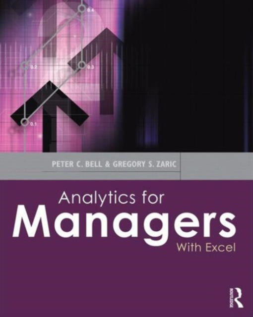 Book cover of: Analytics for Managers. By: Peter Bell